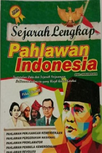 Image of Sejarah Lengkap Pahlawan Indonesia