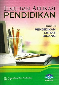 Image of Ilmu dan Aplikasi Pendidikan (Bagian IV)