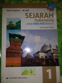 Image of Sejarah Indonesia untuk SMA/MA Kelas X: Kelompok Wajib Kurikulum 2013