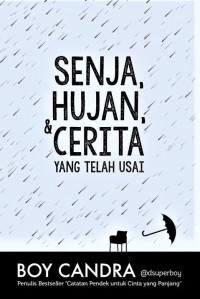 Image of Senja, Hujan, & Cerita yang telah Usai