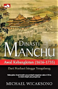 Image of Dinasti Manchu (Awal Kebangkitan 1616-1735)