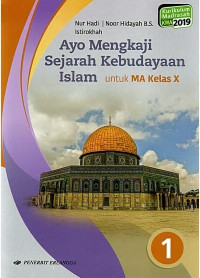 Image of Ayo Mengkaji Sejarah Kebudayaan islam untuk MA kelas x Kurikulum Madrasah 2019