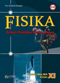 Image of Fisika Berbasis Pendidikan Karakter Bangsa Untuk SMA/MA Kelas XI: KTSP
