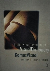 Image of Visual Dictionary Kamus Visual 2 (Picture*English*Indonesia)( Gambar*Inggris*Indonesia)