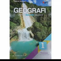Image of Geografi untuk  SMA/MA Kelas X Kurikulum 2013: Kelompok Peminatan ilmu Pengetahuan Sosial