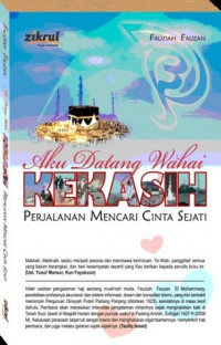 Image of Aku Datang Wahai Kekasih Perjalanan Mencari Cinta Sejati