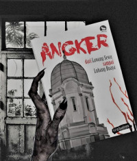 Image of ANGKER dari Lawang Sewu sampai Lubang Buaya