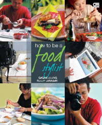 Image of How to be a Food Stylist