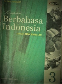 Image of Komponen Berbahasa Indonesia untuk SMA Kelas XII (KTSP standar isi 2006)