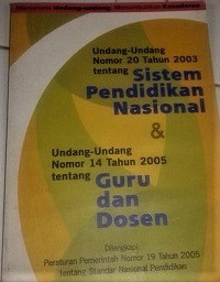 Image of Undang-Undang Nomor 20 Tahun 2003 tentang Sistem Pendidikan Nasional & Undang-Undang Nomor 14 Tahun 2005 tentang Guru dan Dosen