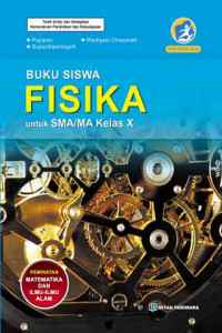 Image of Buku Siswa Fisika untuk SMA/MA Kelas X Pemintan Matematika dan Ilmu Alam: kurikulum 2013