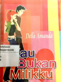 Image of Kau Bukan Milikku