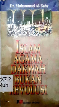 Image of Islam Agama Dakwah Bukan Revolusi