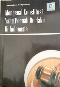 Image of Mengenal Konstitusi Yang Pernah Berlaku Di Indonesia