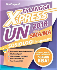 Image of Erlangga X-press UN 2018 untuk SMA/MA Sosiologi Program IPS