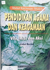 Image of Pendidikan Agama Dan Keagamaan (Visi, Misi dan Aksi)