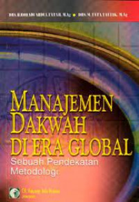 Image of Manajemen Dakwah Di Era Global (Sebuah Pendekatan Metodologi)