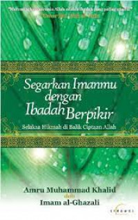 Image of Segarkan Imanmu dengan Ibadah Berpikir (Selaksa Hikmah di Balik Ciptaan Allah)
