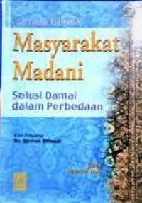 Image of Masyarakat Madani (Solusi Damai dalam Perbedaan)
