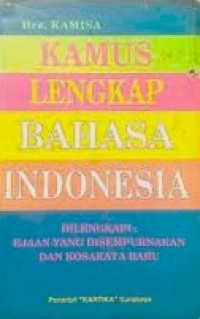 Image of Kamus Lengkap Bahasa Indonesia Besar untuk : SMP - SMA & Umum.