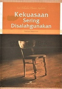 Image of Kekuasaan Sering Disalahgunakan