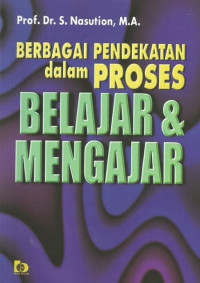 Image of Perbagai Pendekatan dalam Proses Belajaran & Mengajar.