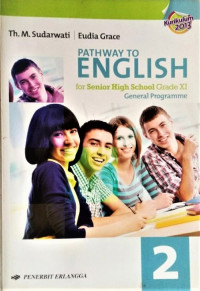 Image of Pathway To English for Senior High School Grade XI (General Programme) Kurikulum2013