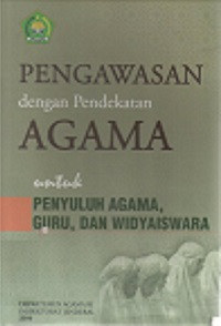 Image of Pengawasan dengan Pendekatan Agama untuk Penyuluhan Agama, Guru, dan Widyaiswara