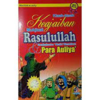 Image of Kisah - Kisah Keajaiban  Mukjizat Rasulullah Shallallaahu 'Alaihi Wasallam & Para Auliya'