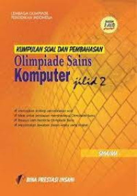 Image of Kumpulan Soal dan Pembahasan Olimpiade Sains Komputer SMA/MA Jilid 2