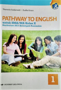 Image of Pathway To English For Senior High School Grade X General Programe (Kurikulum 2013)
