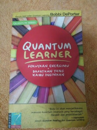 Image of Quantum Learner Fokuskan Energimu Dapatkan yang Kamu Inginkan