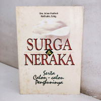 Image of Surga & Neraka : Serta Calon-calon Penghuninya