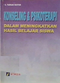 Image of Konseling & Psikoterapi (Dalam Meningkatkan Hasil Belajar Siswa)