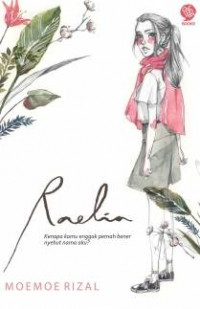 Image of Raelia: Kenapa kamu enggak pernah benar nyebut nama ku?